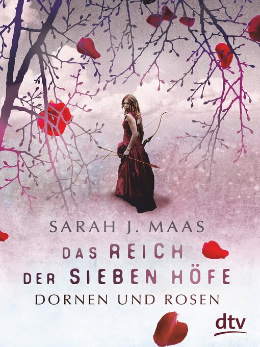 Titeldetails für Dornen und Rosen nach Sarah J. Maas - Warteliste